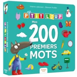 P'TIT LOUP - MES 200 PREMIERS MOTS