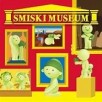 SMISKI MUSEE