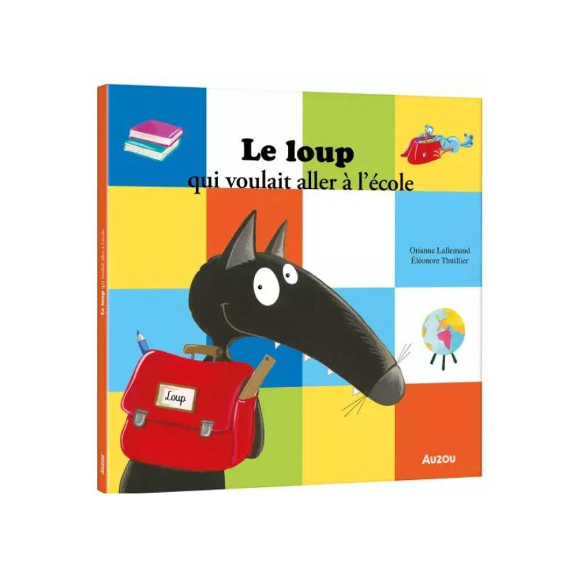 LE LOUP VOULAIT ALLER L'ECOLE