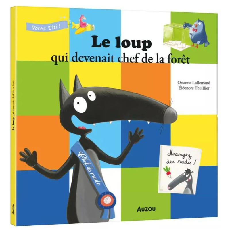 le Loup qui devenait chef de la forêt