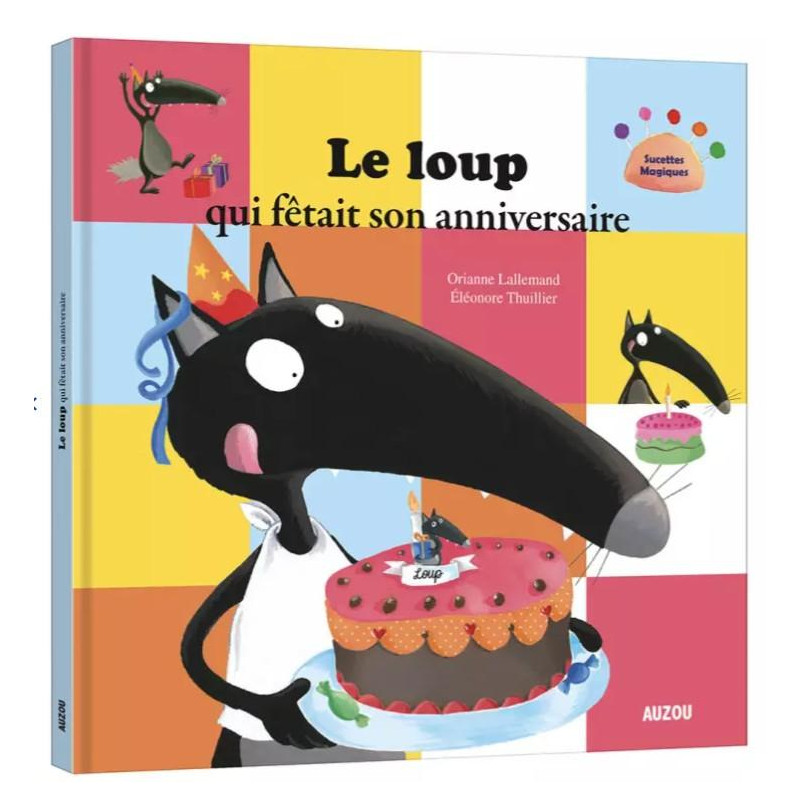 Le loup qui fêtait son anniversaire