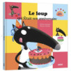 Le loup qui fêtait son anniversaire